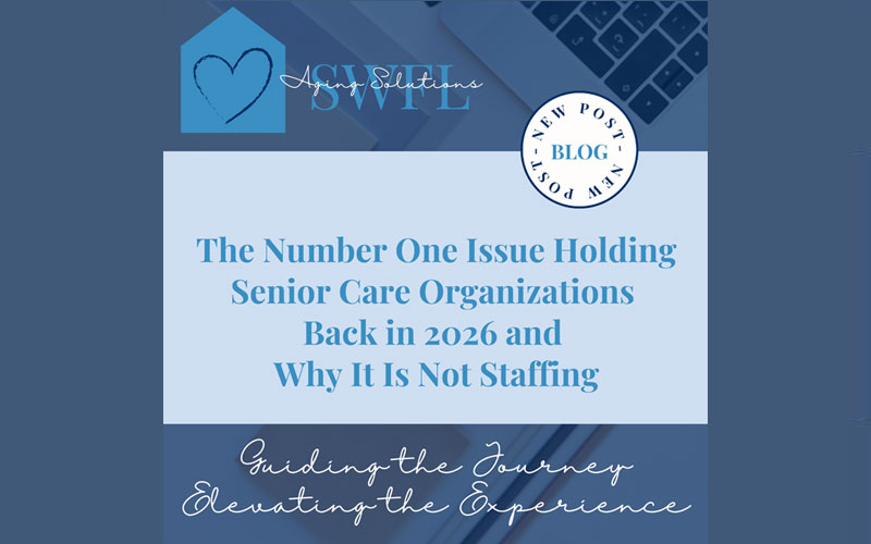 The Number One Issue Holding Senior Care Organizations Back in 2026 and Why It Is Not Staffing